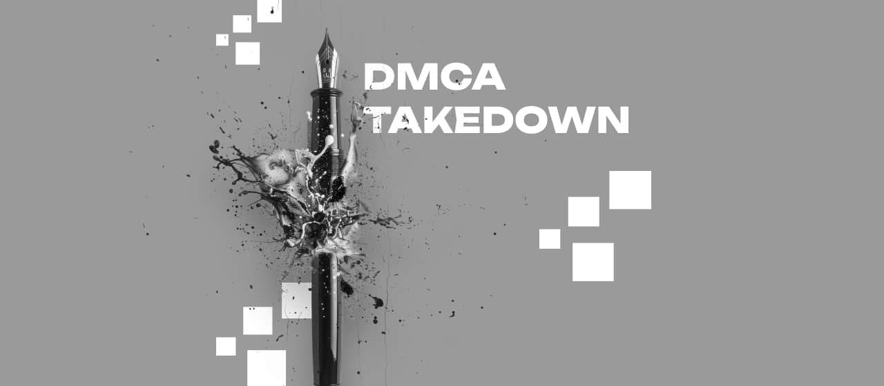 DMCA Takedown Notice Services